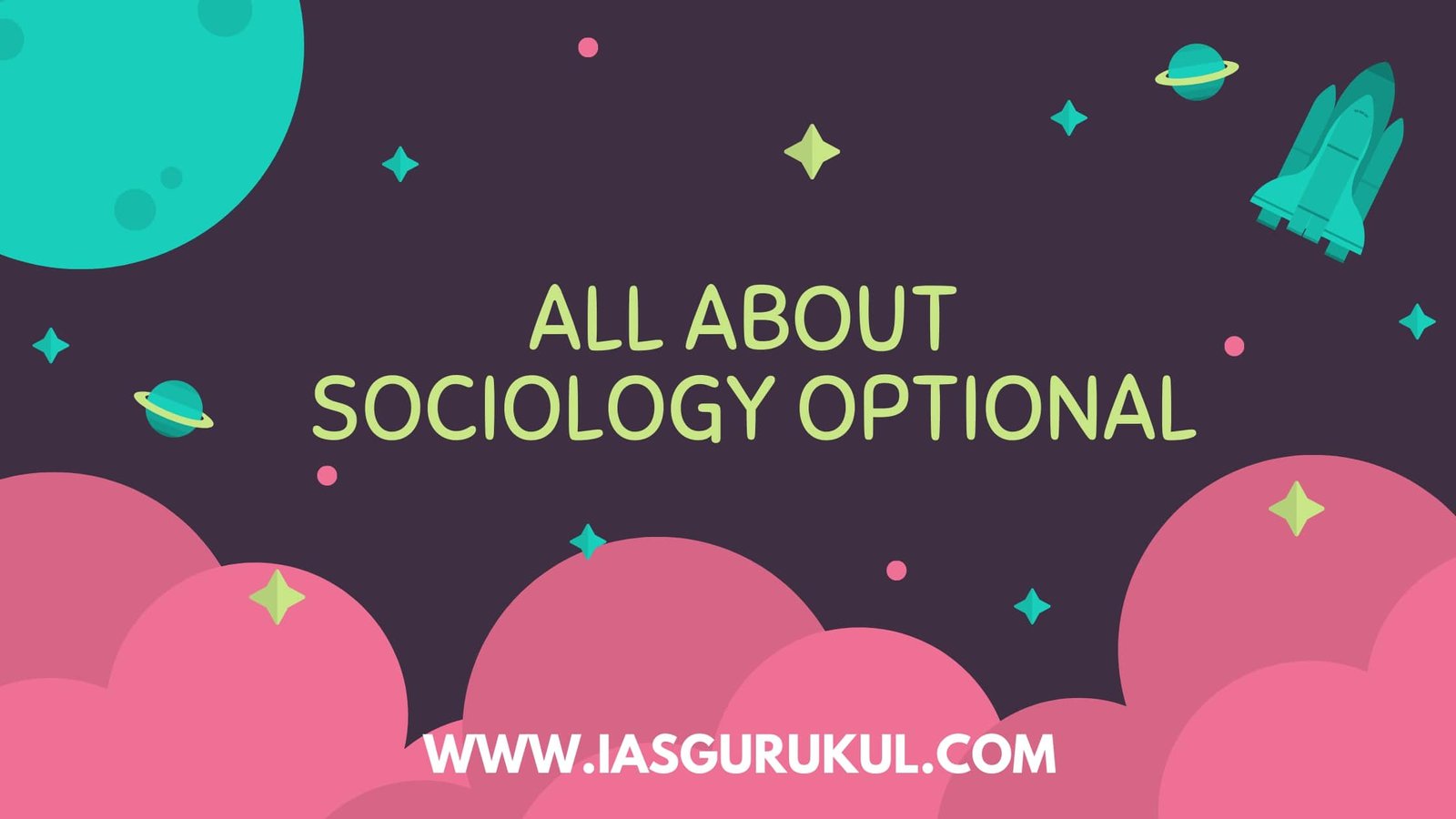 All About Sociology Optional